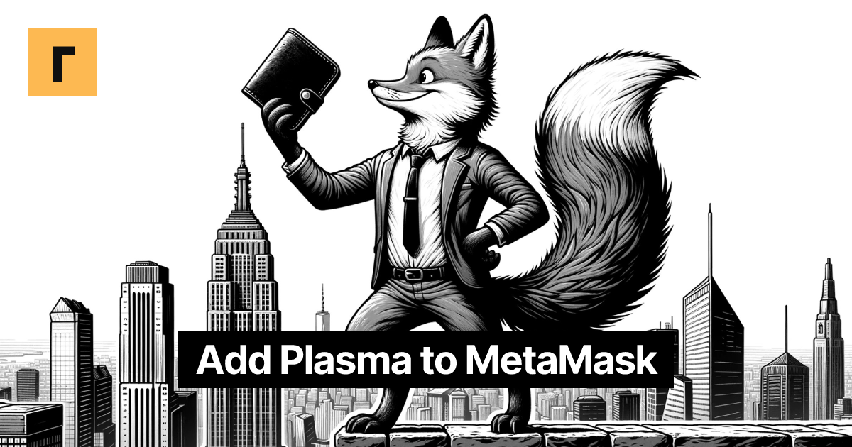 Add Plasma to MetaMask